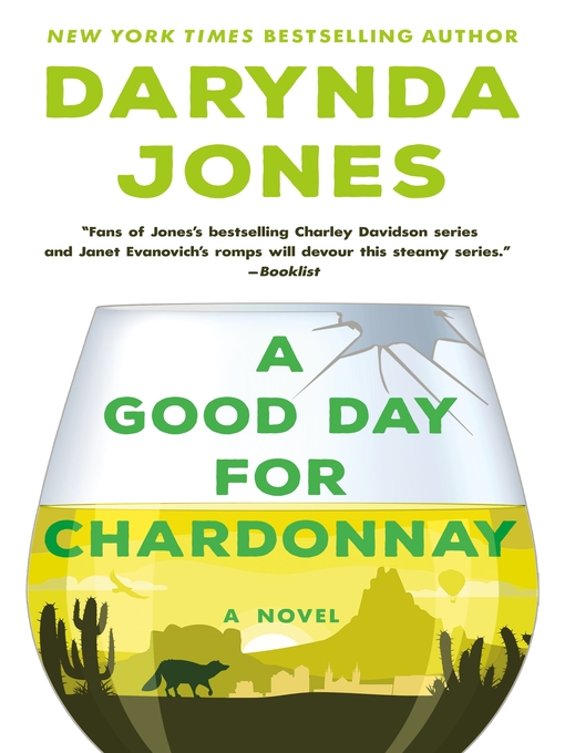 Title details for A Good Day for Chardonnay by Darynda Jones - Wait list